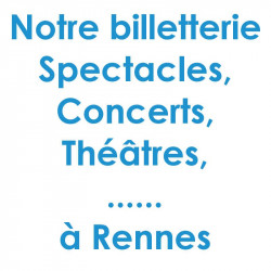 Réduction spectacles et concerts à Rennes