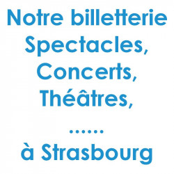Réduction spectacles et concerts à Strasbourg