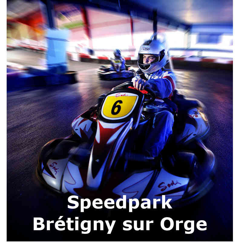 Tarif Karting indoor Speed Park Brétigny sur Orge ticket moins cher