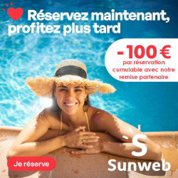 Promotion SUNWEB -100€ + remise partenaire